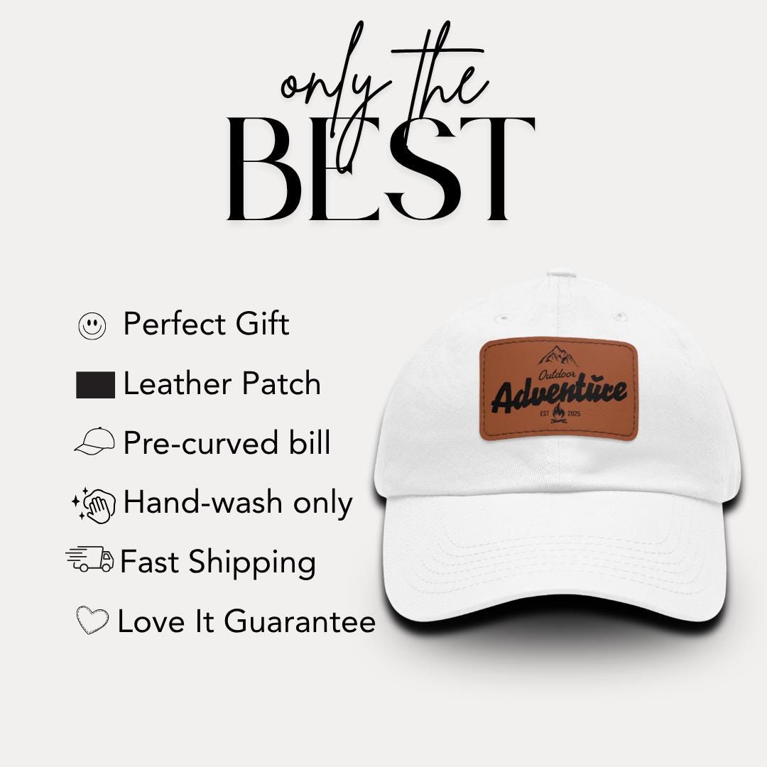 Personalized Outdoor Adventure Leather Patch Hat Custom Unisex Hiking Cap Mountain Camping Dad Hat Gift for Nature Lovers Gift for Him