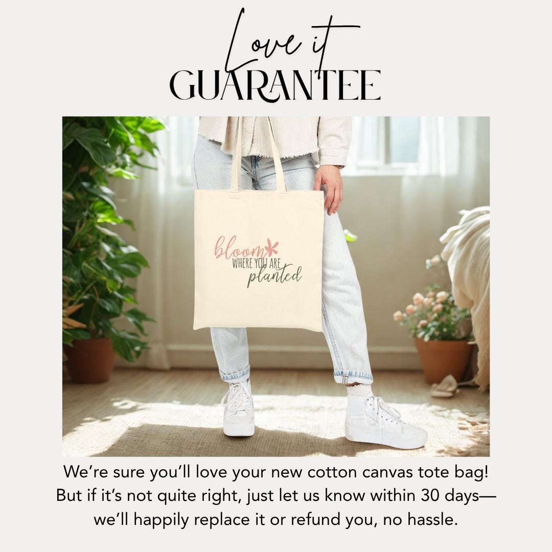 Bloom Where You Are Planted Tote Bag - Eco-Friendly Cotton Canvas Shopper Reusable Grocery Bag Gift for Gardeners Motivational Bag Gift Idea