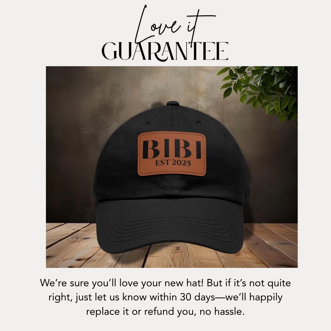 Personalized Bibi Est 2025 Hat with Leather Patch Cap for Bibi Gift for Fathers Day Gift for Bibi Gift for Dad Custom Dad Hat Adjustable Hat