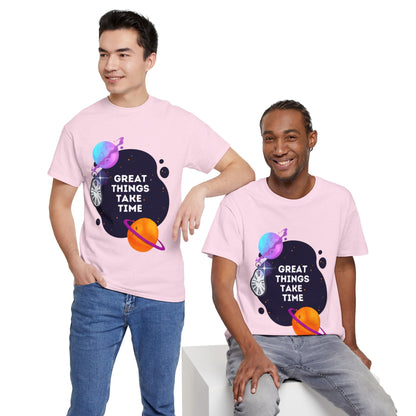 Great Things Take Time T-Shirt | Inspirational Quote Tee | Planetary Time Graphic Shirt | Motivational Apparel for Optimistic  Dreamers