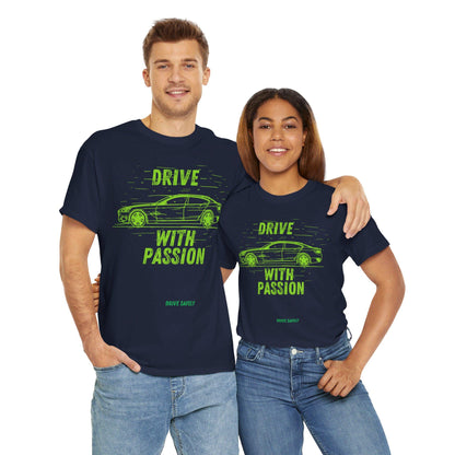 Drive with Passion and Drive Safely T-Shirt | Car Design Tees | Chill Gift Tee | Unisex Tee for Women and Men | Stylish and Responsible Wear