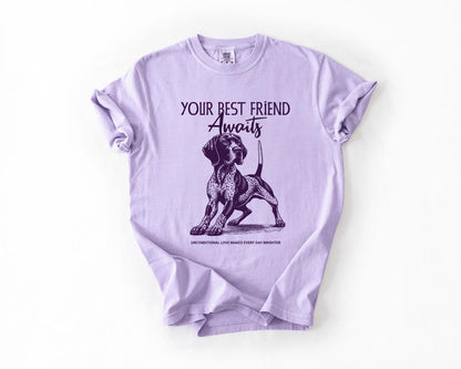 Dog Lover's T-Shirt, Comfort Colors, 'Your Best Friend Awaits', Pet Apparel for Pet Lovers, Gift for Dog Owners,