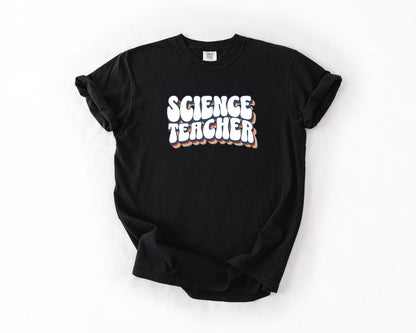 Science Teacher T-Shirt, Comfort Colors, Perfect for Teachers, Back to School, Teacher Gift, Teacher Appreciation, Casual Wear