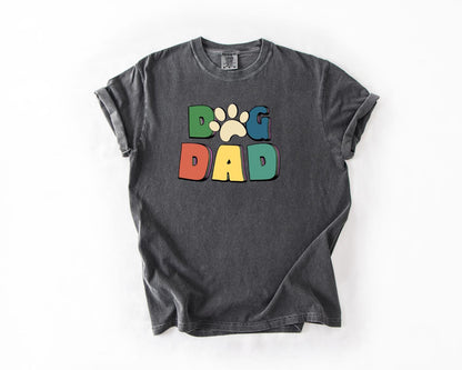 Dog Dad T-Shirt, Comfort Colors, Fun Pet Lover Gift, Casual Wear, Father's Day, Dog Parent Apparel, Dog Tee Gift