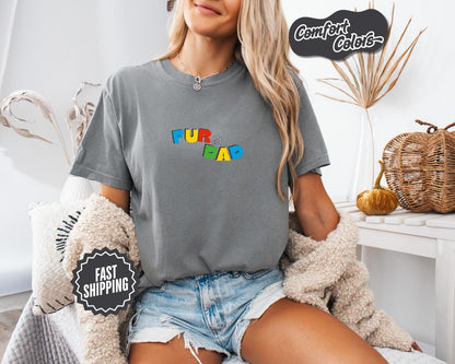 Fur Dad T-Shirt, Comfort Colors, Dad Tee, Dog Dad, Father's Day Gift, Dad Gift, Gifts For Dad, Men's Shirts - Clothing, Everyday Casual Wear