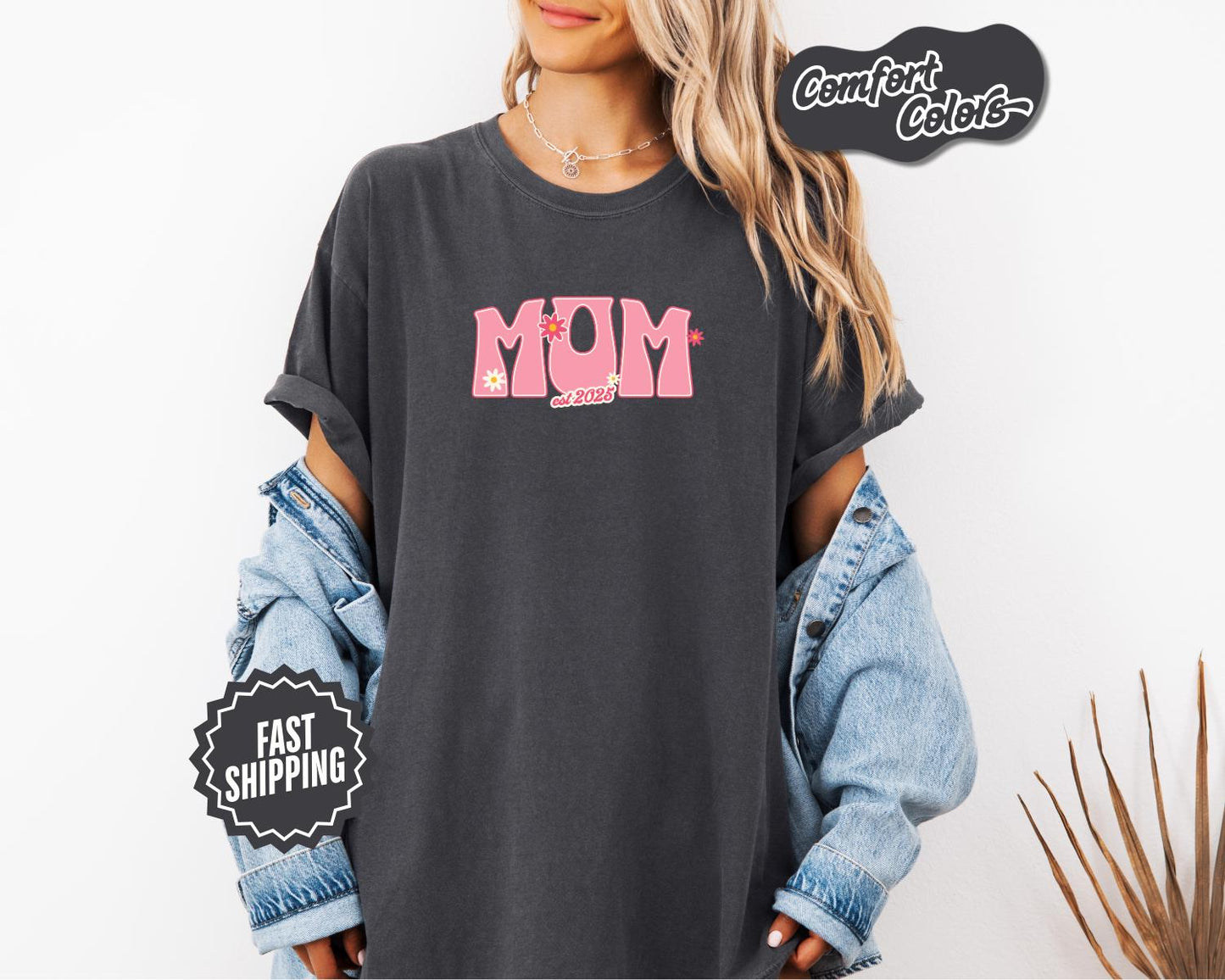 Mom Est 2025 T-Shirt, Comfort Colors, Perfect Gift for New Moms, Mother's Day, Baby Shower, Family Gatherings, New Mom, Everyday Casual Wear