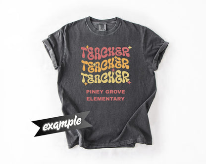 Custom Teacher T-Shirt, Comfort Colors, Retro Groovy Teacher Shirt, Gift for Teacher Appreciation, Birthday, Summer, Everyday Casual Wear