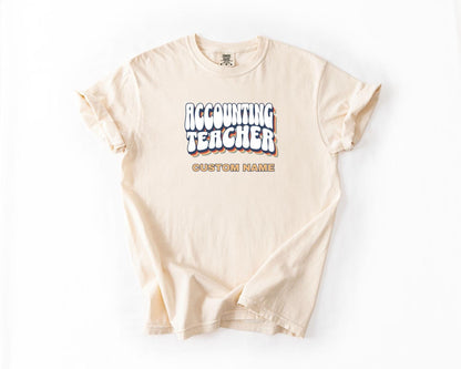 Accounting Teacher T-Shirt, Comfort Colors, Custom Teacher Shirt, Gift for Teachers, Back to School, Casual Wear, Teacher Appreciation