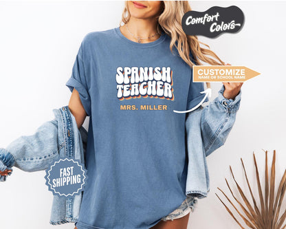 Spanish Teacher T-Shirt, Comfort Colors, Custom Teacher Shirt, Gift for Educators, Teacher Appreciation Day, Back to School, Casual Wear