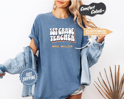 1st Grade Teacher T-Shirt, Comfort Colors, Custom Teacher Shirt, Cute Teacher Gift, Back to School Tee, Classroom Apparel, Teacher Shirt