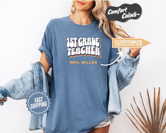 1st Grade Teacher T-Shirt, Comfort Colors, Custom Teacher Shirt, Cute Teacher Gift, Back to School Tee, Classroom Apparel, Teacher Shirt