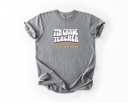 7th Grade Teacher T-Shirt, Comfort Colors, Custom Teacher Shirt, Cute Teacher Gift, Back to School Tee, Classroom Apparel, Teacher Shirt