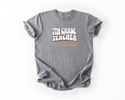 7th Grade Teacher T-Shirt, Comfort Colors, Custom Teacher Shirt, Cute Teacher Gift, Back to School Tee, Classroom Apparel, Teacher Shirt