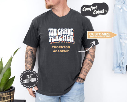 7th Grade Teacher T-Shirt, Comfort Colors, Custom Teacher Shirt, Cute Teacher Gift, Back to School Tee, Classroom Apparel, Teacher Shirt