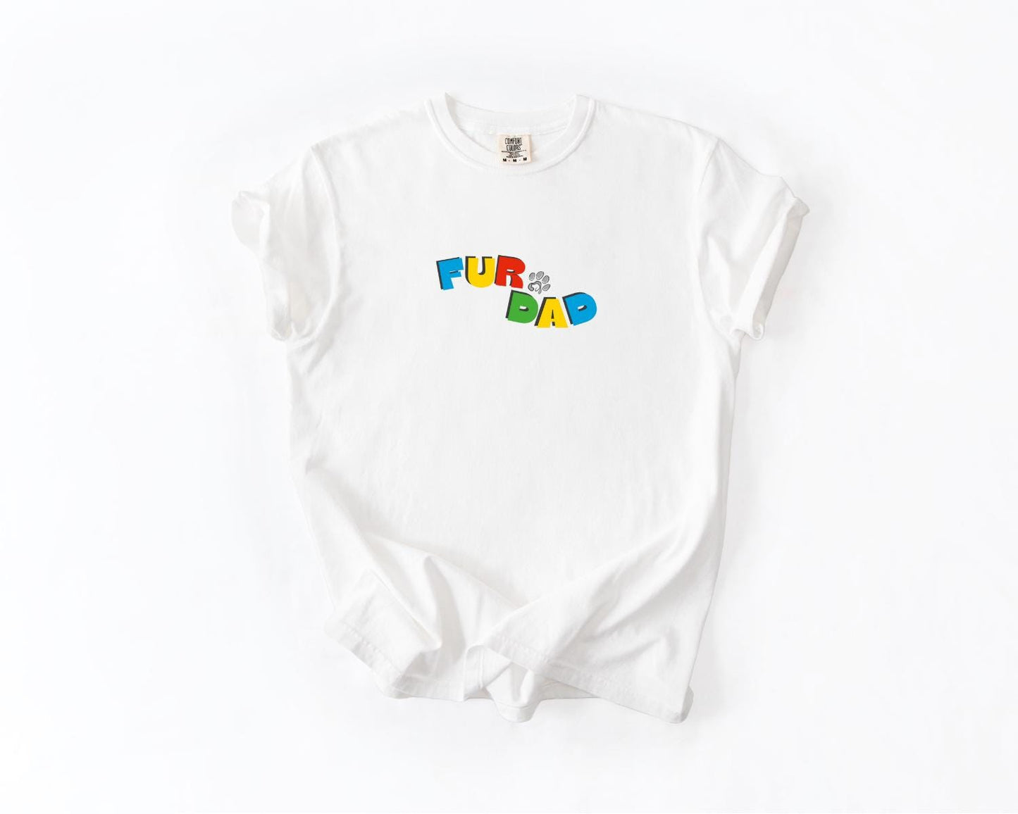 Fur Dad T-Shirt, Comfort Colors, Dad Tee, Dog Dad, Father's Day Gift, Dad Gift, Gifts For Dad, Men's Shirts - Clothing, Everyday Casual Wear