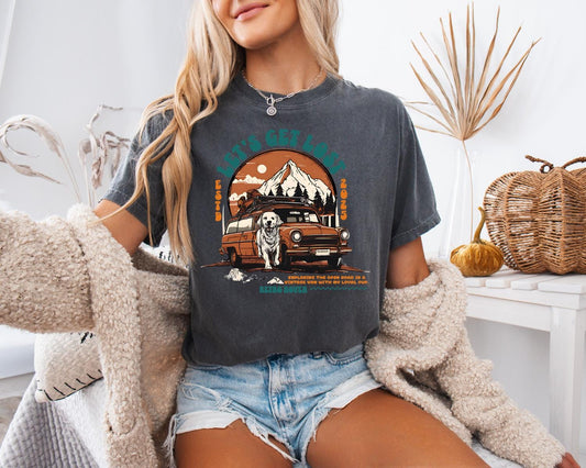 Let's Get Lost T-Shirt, Comfort Colors, Perfect for Nature Lovers, Great for Camping Trips, Adventures, Weekend Getaways, Travel Enthusiasts