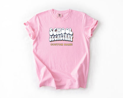 School Secretary T-Shirt, Comfort Colors,  Custom Teacher Shirt, Teacher Gift, Casual Wear, Back to School Outfit, Gift for Educators