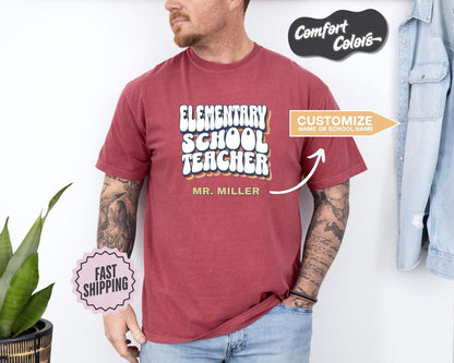 Elementary School Teacher T-Shirt, Comfort Colors, Teacher Apparel, Teacher Gifts Personalized, Teacher Appreciation Gifts, Gift for Teacher