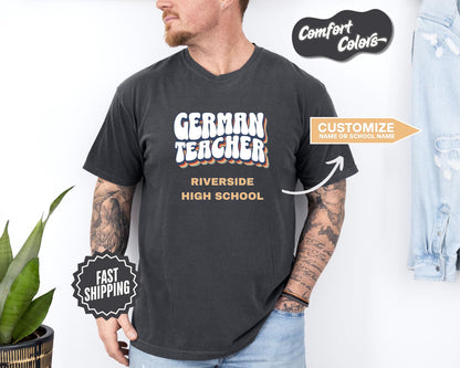 German Teacher T-Shirt, Comfort Colors, Custom Teacher Shirt, Gift for Educator, Teacher Appreciation Day, Back to School, Fun Teacher Shirt