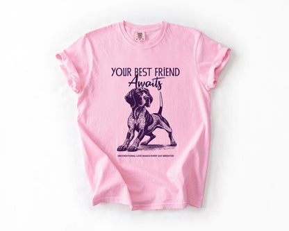 Dog Lover's T-Shirt, Comfort Colors, 'Your Best Friend Awaits', Pet Apparel for Pet Lovers, Gift for Dog Owners,