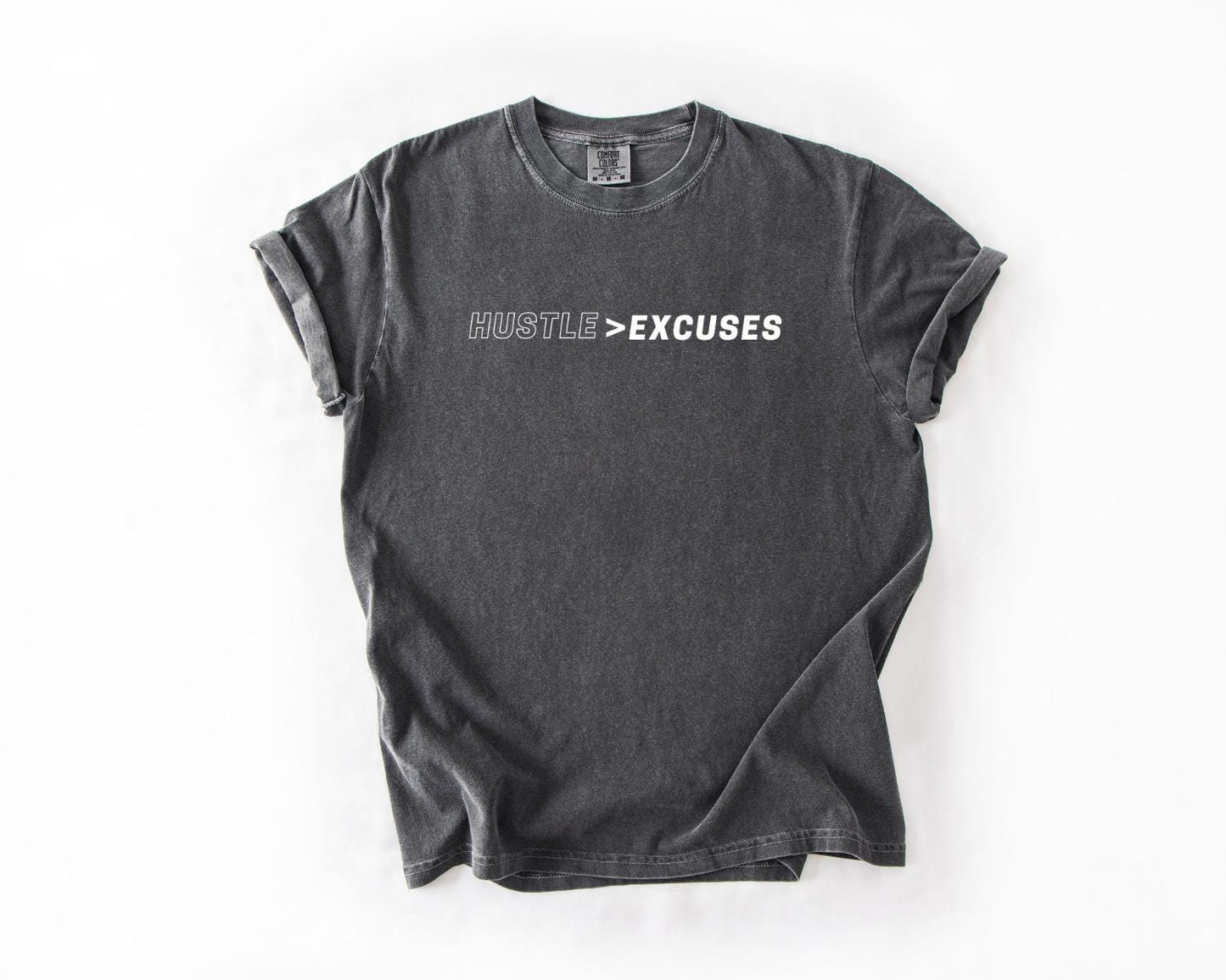 Hustle > Excuses Motivational T-Shirt, Comfort Colors, Unisex Streetwear, Everyday Reminder, Business Motivation Shirt, Everyday Casual Wear
