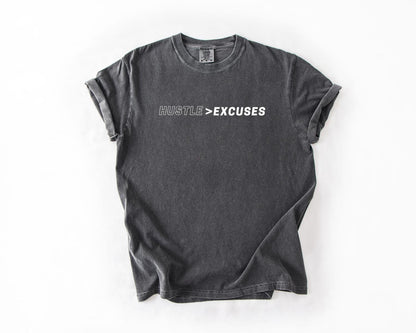 Hustle > Excuses Motivational T-Shirt, Comfort Colors, Unisex Streetwear, Everyday Reminder, Business Motivation Shirt, Everyday Casual Wear