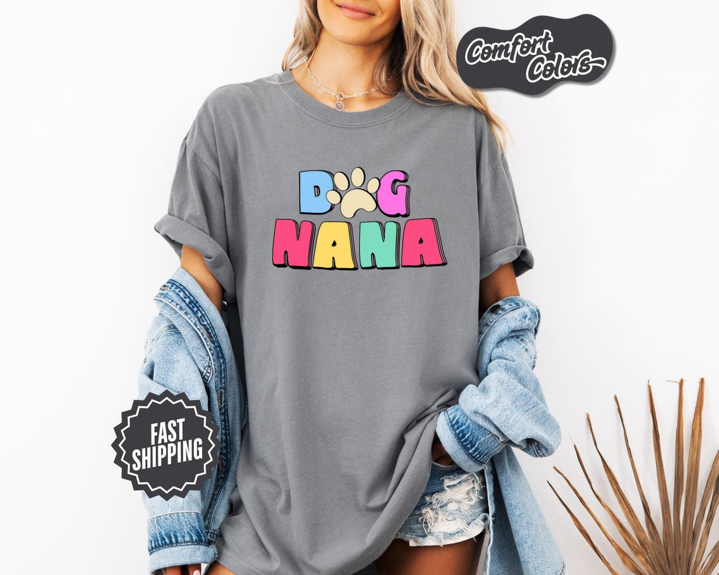 Dog Nana T-Shirt, Comfort Colors, Dog Nana Gift, Dog Nana T shirt, Dog Lover Gift, Pet Lover Tee, Dog Grandma Shirt