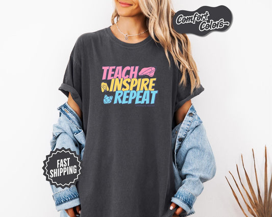 Teach Inspire Repeat T-Shirt, Comfort Colors, Cute Teacher Shirt, Teacher Gift, Teacher Appreciation Gift, Teacher Tees, Casual Wear