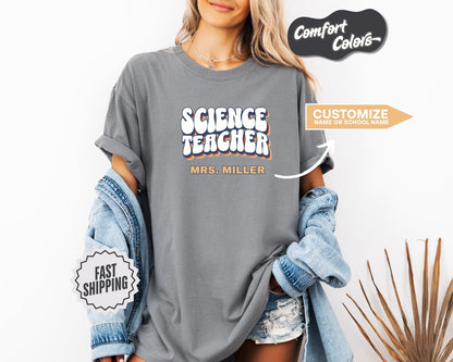 Science Teacher T-Shirt, Comfort Colors, Custom Teacher Shirt, Teacher Gift, Classroom Apparel, Back to School, Education Humor Shirt