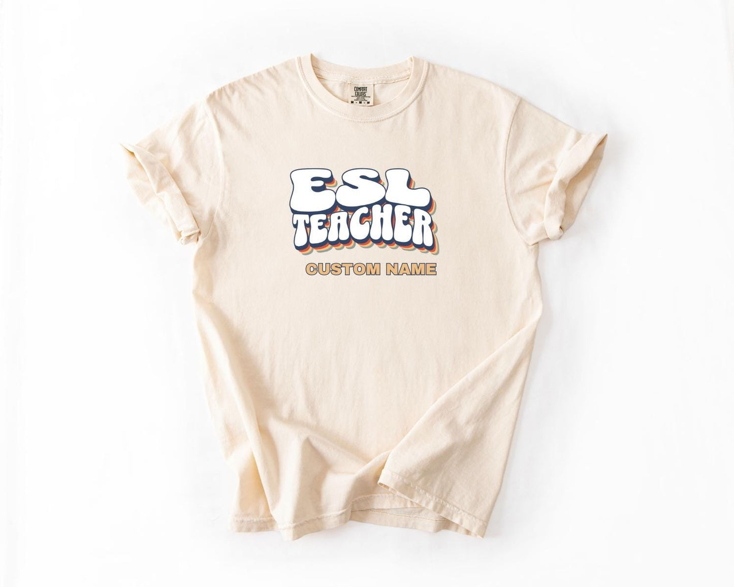 ESL Teacher T-Shirt, Comfort Colors, Custom Teacher Shirt, Teacher Gift, Back to School Apparel, Casual Wear, Teacher Appreciation Shirt