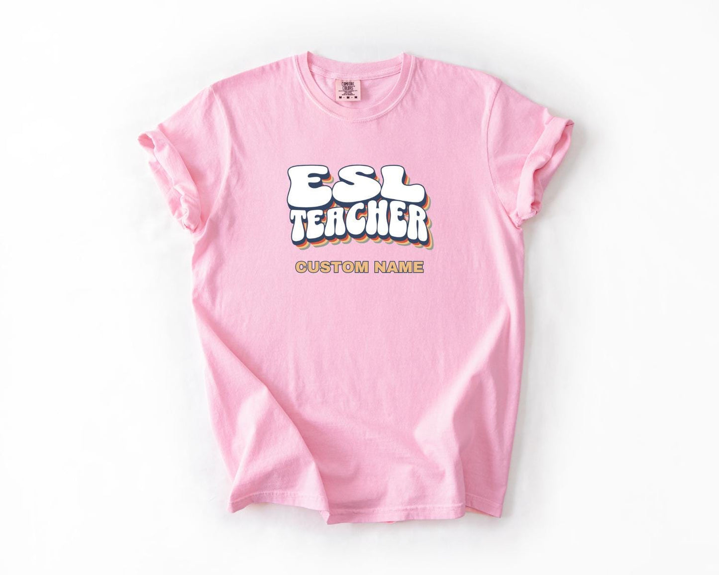 ESL Teacher T-Shirt, Comfort Colors, Custom Teacher Shirt, Teacher Gift, Back to School Apparel, Casual Wear, Teacher Appreciation Shirt