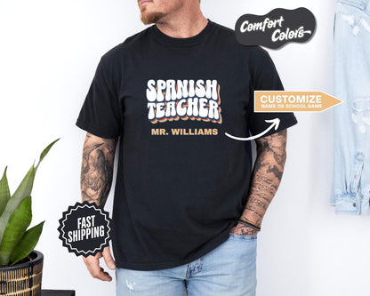 Spanish Teacher T-Shirt, Comfort Colors, Custom Teacher Shirt, Gift for Educators, Teacher Appreciation Day, Back to School, Casual Wear