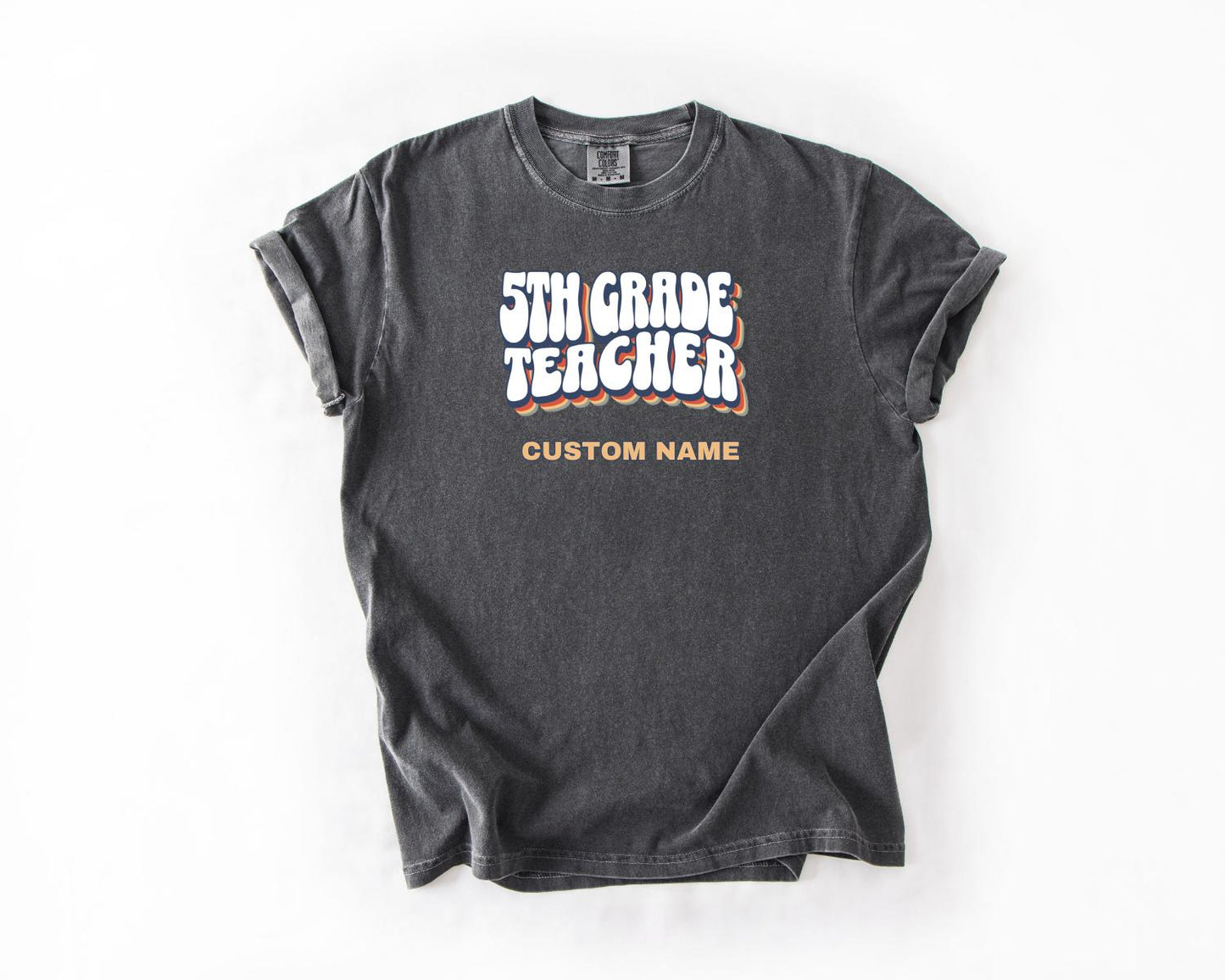 5th Grade Teacher T-Shirt, Comfort Colors, Custom Teacher Shirt, Cute Teacher Gift, Back to School Tee, Classroom Apparel, Teacher Shirt