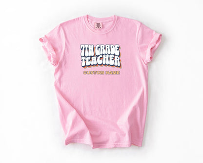 7th Grade Teacher T-Shirt, Comfort Colors, Custom Teacher Shirt, Cute Teacher Gift, Back to School Tee, Classroom Apparel, Teacher Shirt