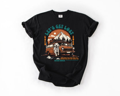 Let's Get Lost T-Shirt, Comfort Colors, Perfect for Nature Lovers, Great for Camping Trips, Adventures, Weekend Getaways, Travel Enthusiasts