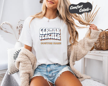 German Teacher T-Shirt, Comfort Colors, Custom Teacher Shirt, Gift for Educator, Teacher Appreciation Day, Back to School, Fun Teacher Shirt