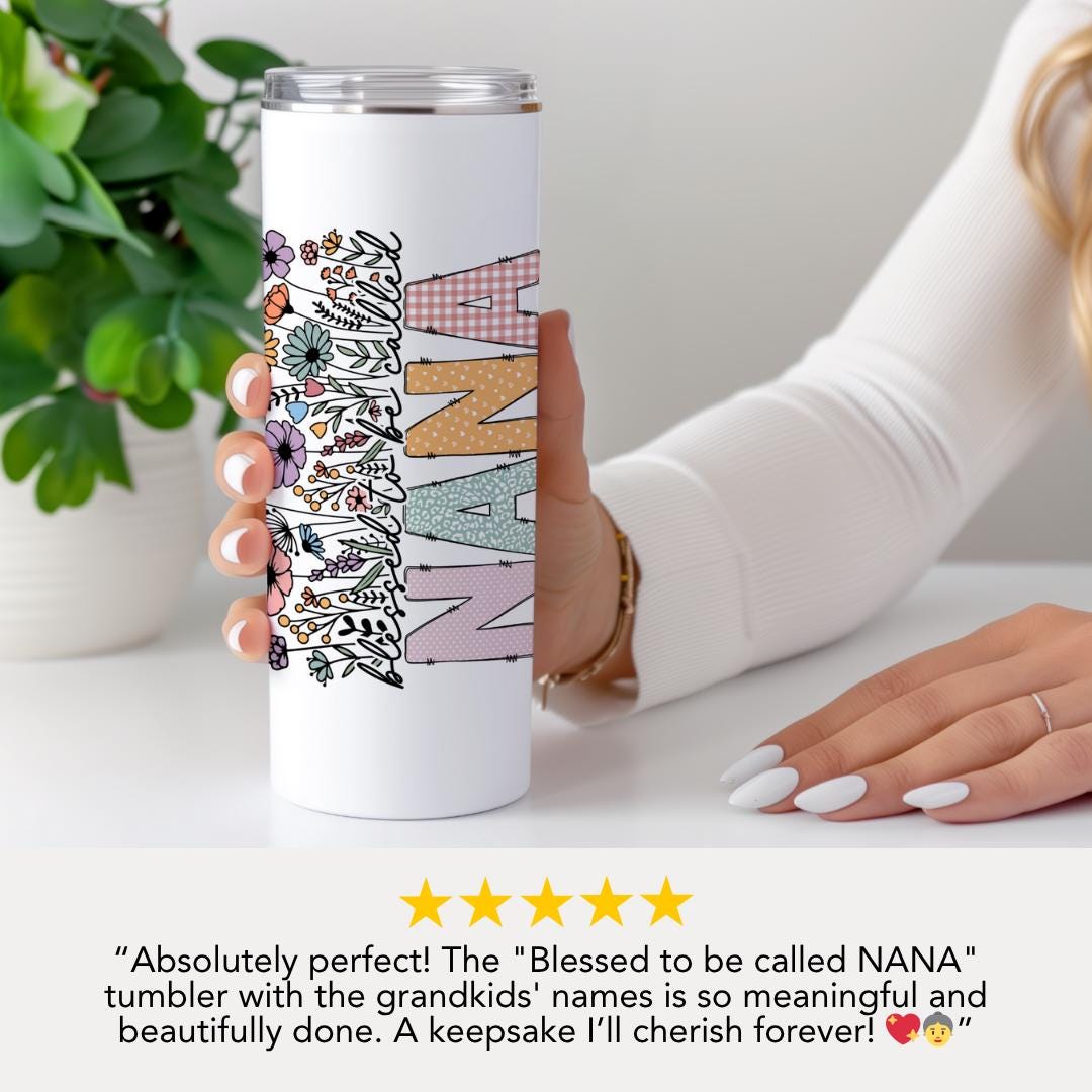 Personalized Nana 20oz Skinny Tumbler with Straw Cute Nana Gift Nana Gift Nana Tumbler Nana Travel Cup Nana Coffee Mug Best Grandma Tumbler