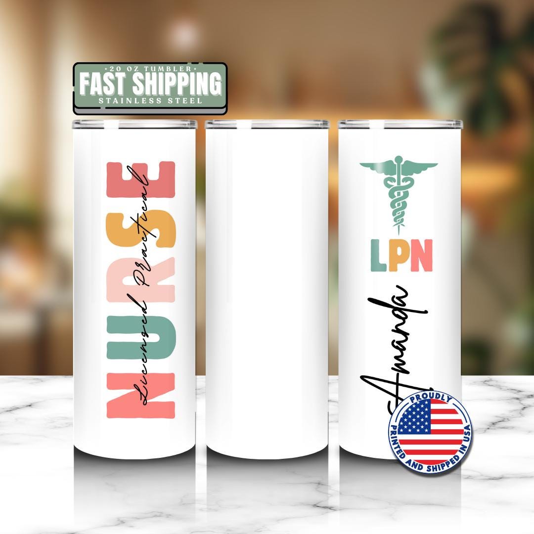 Personalized License Practical Nurse 20oz Skinny Tumbler with Straw Cute Nurse Appreciation Gift for LPN Nurse Week Tumbler LPN Drinkware