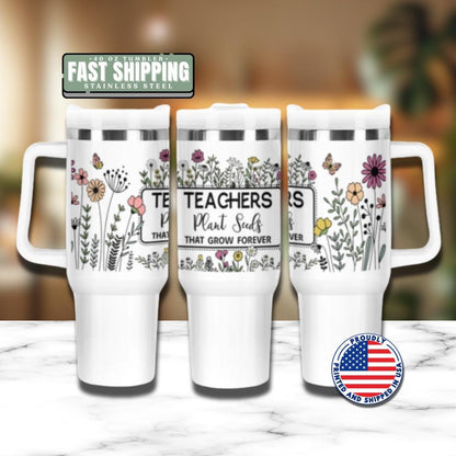 Teachers 40oz Tumbler Plant Seeds Floral Travel Tumbler Tumbler with Straw Teacher Appreciation Week Thank You Teacher Gift for Teacher