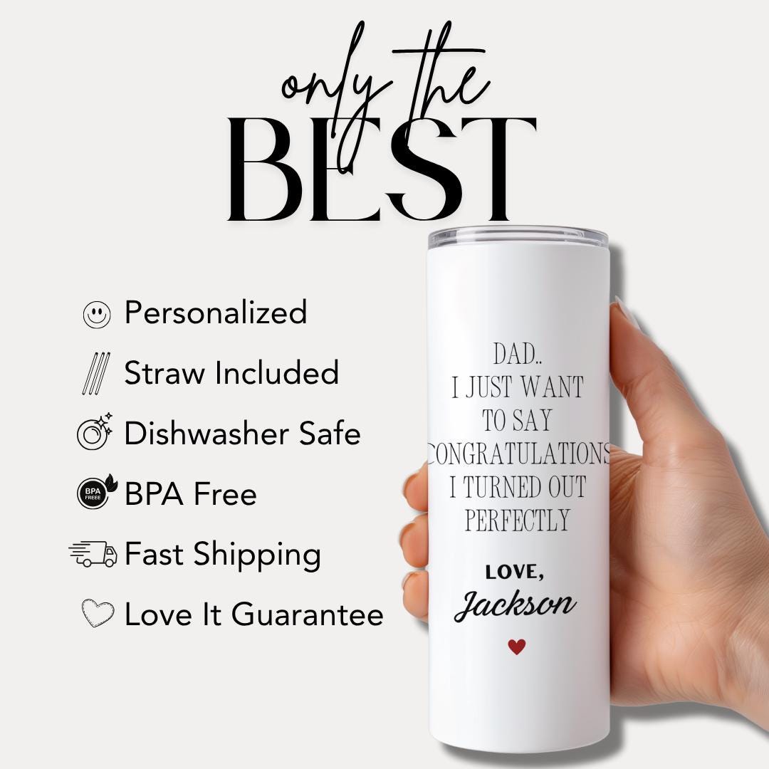 Dad Custom Name 20 oz Tumbler with Funny Message “I Turned Out Perfectly Personalized Dad Cup with Straw Gift for Birthday or Fathers Day