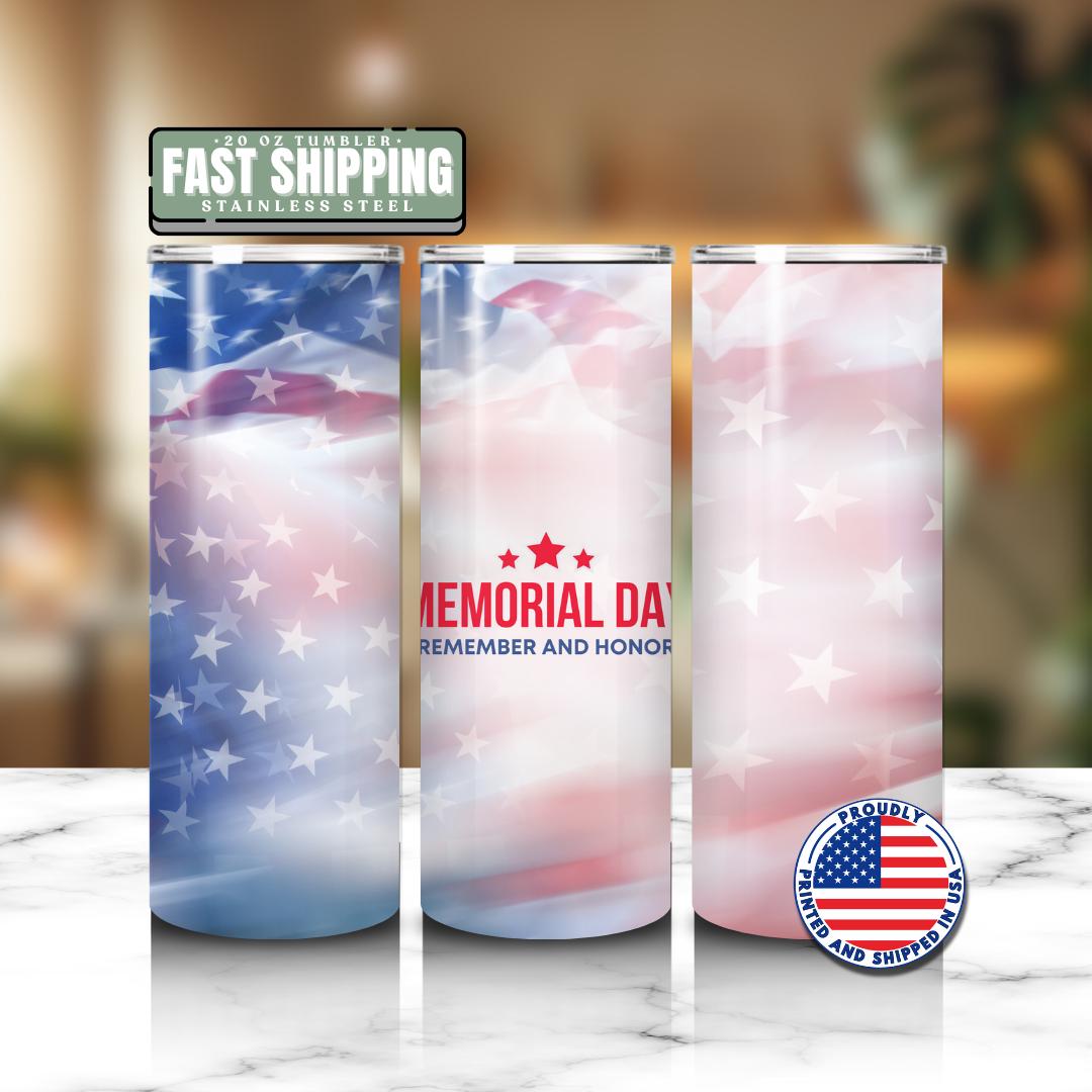 US Memorial Day Tribute Tumbler  20oz Skinny Tumbler “Remember and Honor American Travel Mug Memorial Day Tumbler Veteran Tribute Tumbler