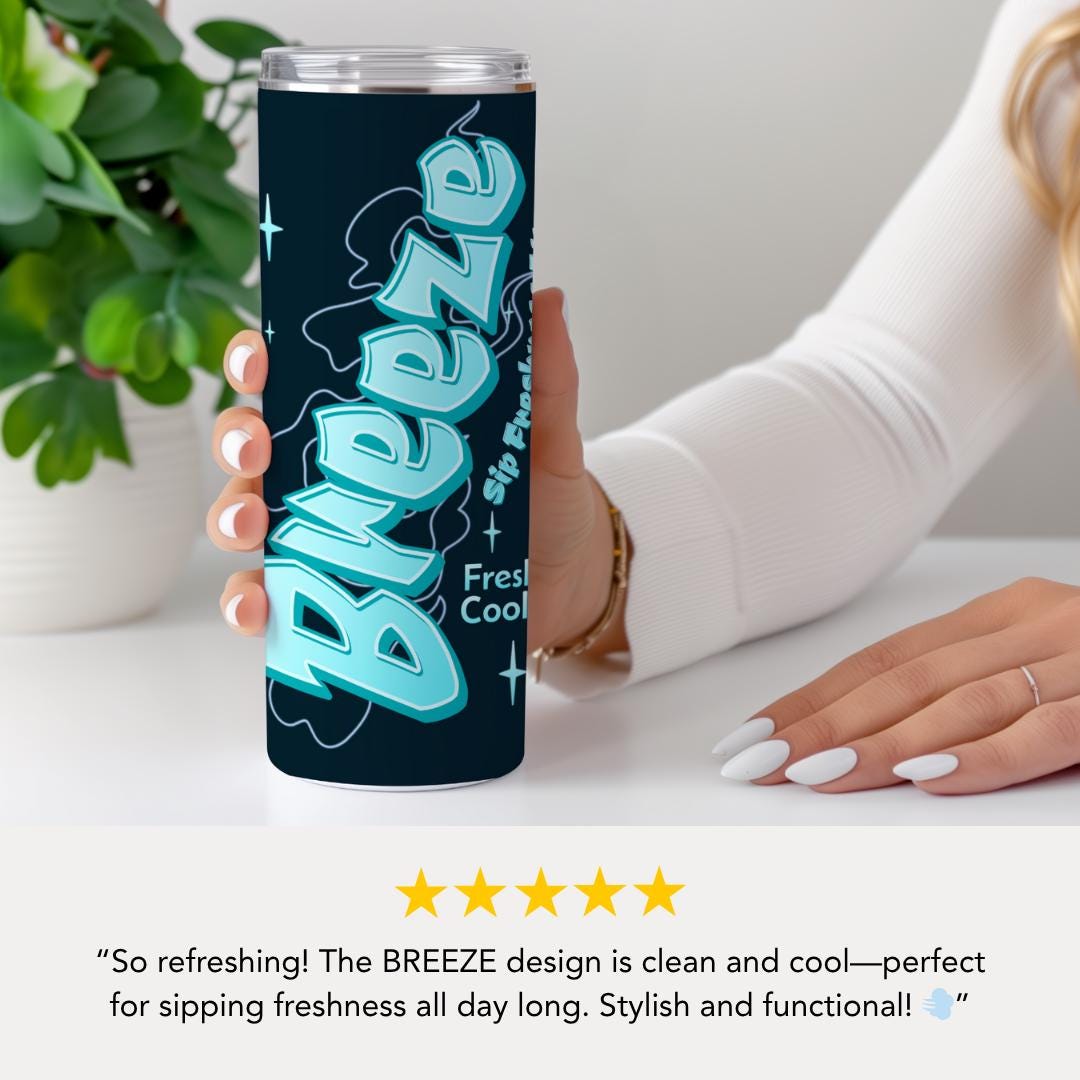 Breeze 20 oz Skinny Tumbler– Fun Cool Word Tumbler for Iced Coffee Tea and Daily Hydration Gift for Her and Him Cool Design Coffee Tumbler