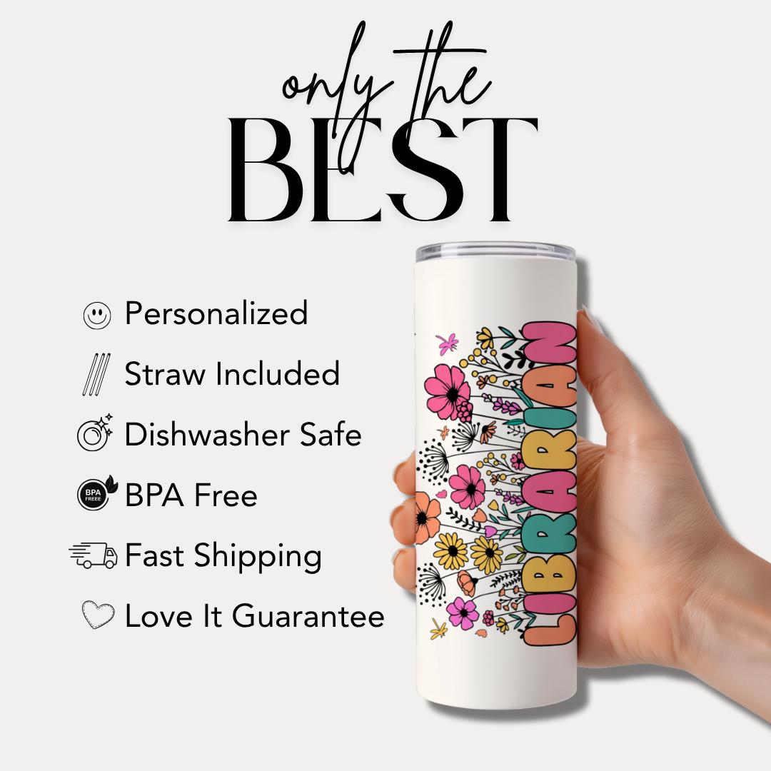 Personalized Librarian 20 oz Skinny Tumbler with Straw Custom Travel Cup Gifts for Librarians Back to School Gift Librarian Tumbler Coffee