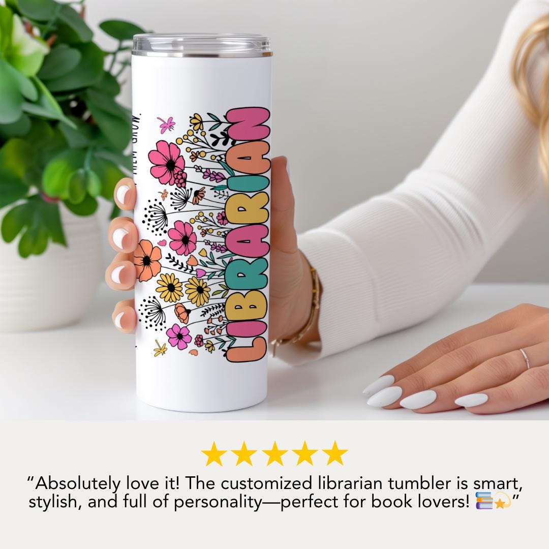 Personalized Librarian 20 oz Skinny Tumbler with Straw Custom Travel Cup Gifts for Librarians Back to School Gift Librarian Tumbler Coffee