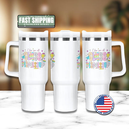 Class Dismissed Teacher Tumbler 40oz Cup with Straw Teacher Appreciation Gifts Thank You Teacher Gift for Teacher Mug End of Year Gift