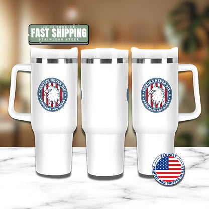 US Heroes Never Die Tumbler 40oz Memorial Day Tumbler Veteran Gift Insulated Travel Coffee Cup Patriotic Travel Tumbler Patriotic Eagle Mug