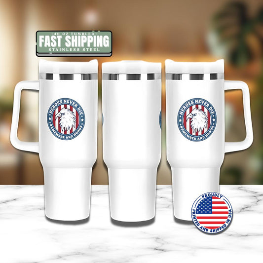 US Heroes Never Die Tumbler 40oz Memorial Day Tumbler Veteran Gift Insulated Travel Coffee Cup Patriotic Travel Tumbler Patriotic Eagle Mug