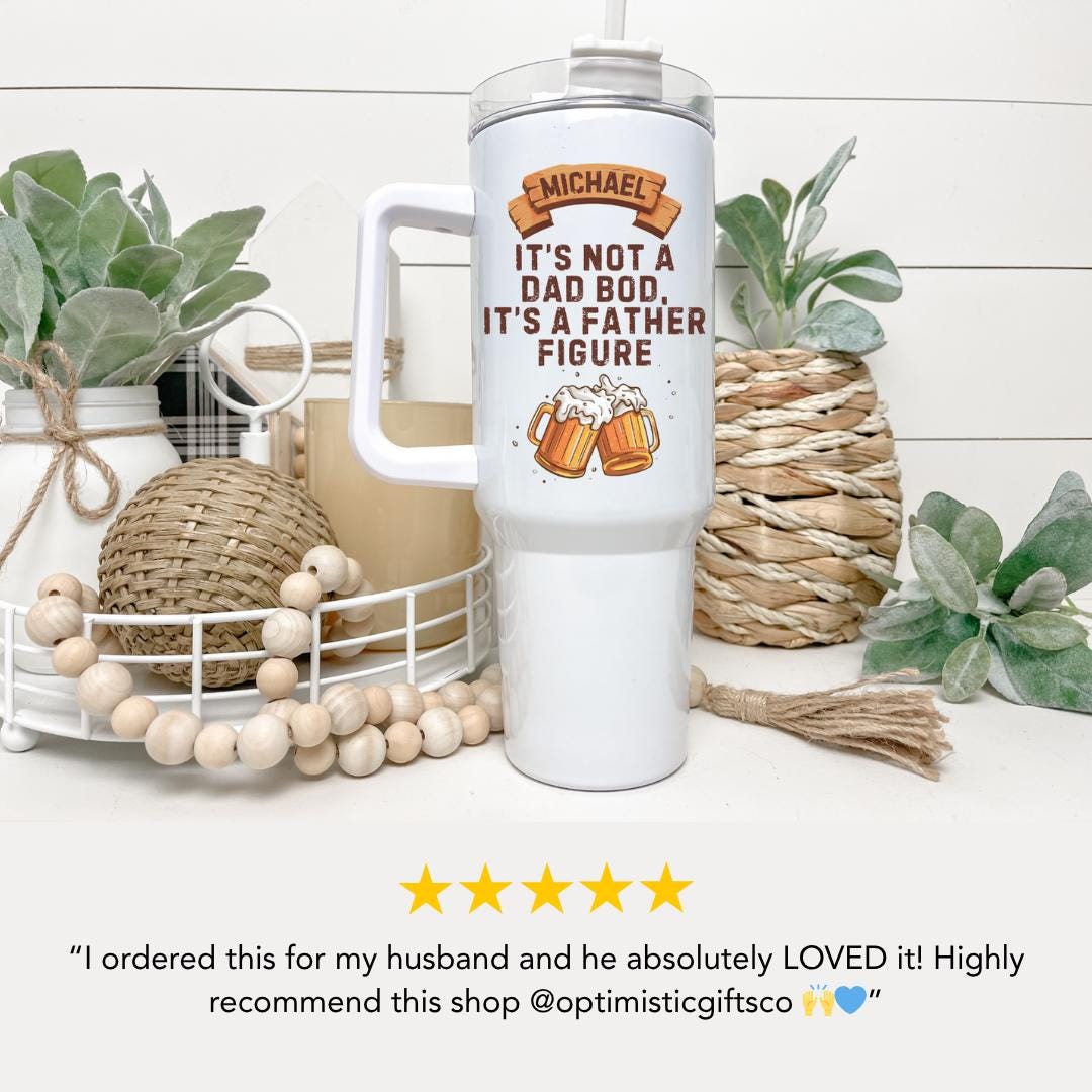 Personalized Dad 40oz Tumbler with Straw Personalized with Kids’ Names Gift for Dad “It’s Not a Dad Bod, It’s a Father Figure” Quote Dad Cup
