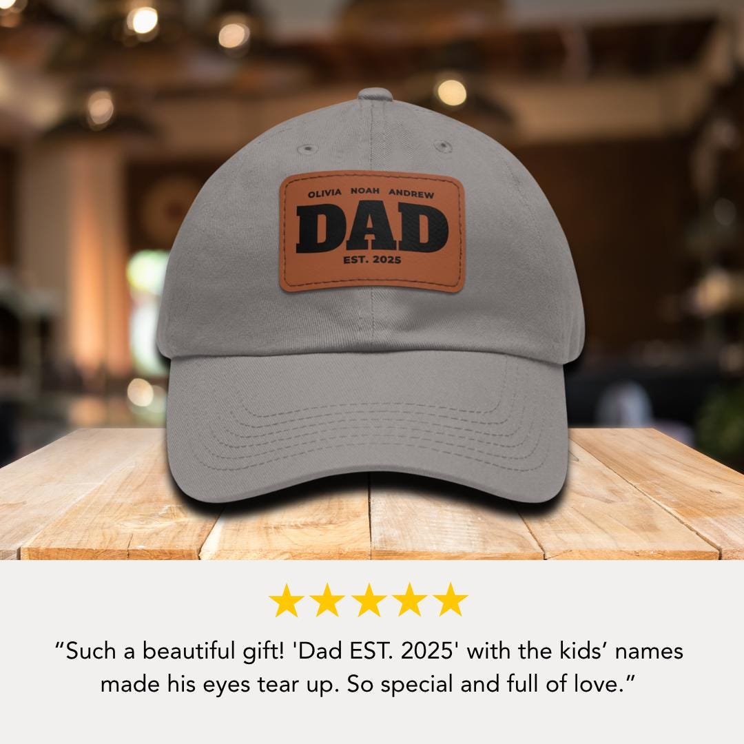 Personalized Dad Hat "Dad EST. [Your Year] and Kids' Names" Personalized New Dad Gift Dad Hat with Leather Patch Great Gift for Father's Day