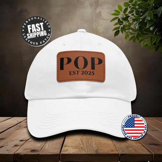 Personalized Pop Est 2025 Hat with Leather Patch Cap for Pop Gift for Fathers Day Gift for Pop Custom Pop Adjustable Hat Everyday Dad Cap